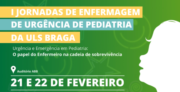 Save the date: I Jornadas de Enfermagem de Urgência de Pediatria da ULS Braga decorre em fevereiro