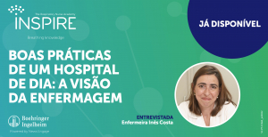 Enfermeira Inês Costa partilha boas práticas de um Hospital de Dia