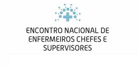Encontro Nacional de Enfermeiros Chefes e Supervisores