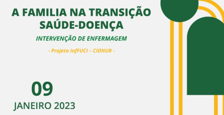 Webinar “A Família na transição saúde-doença: intervenção de Enfermagem” acontece dia 9 de janeiro