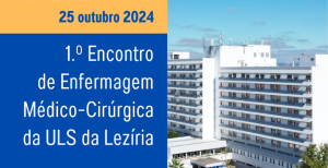 Inscrições para o 1.º Encontro de Enfermagem Médico-Cirúrgica terminam este mês