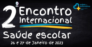 2º Encontro Internacional de Saúde Escolar: trabalhos aceites até 10 de janeiro